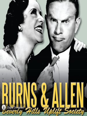 cover image of Burns & Allen: Beverly Hills Uplift Society